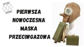 Pierwsza nowoczesna maska przeciwgazowa