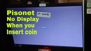 How to fix Pisonet no Display when you Insert Coin