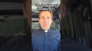 Celibacy is unnatural! #catholicpriest #answers