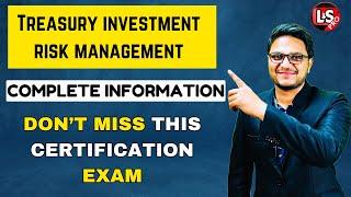 All about Treasury investment risk management | Certification exam