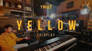 YELLOW COLDPLAY | COVER BY TRIO+