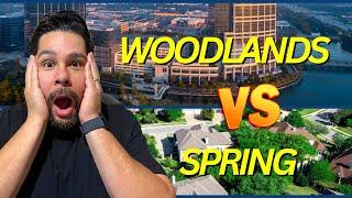 Living in North Houston Texas!  [SPRING vs. THE WOODLANDS]