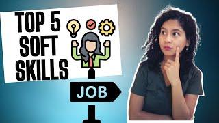 SOFT SKILLS IN DEMAND THAT EVERY RECRUITER IS LOOKING FOR!