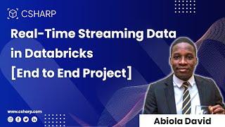 Real-Time Streaming Data in Databricks [End to End Project]