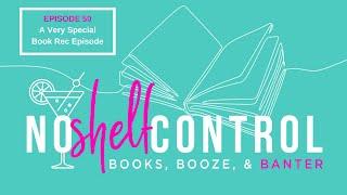 No Shelf Control Episode 50: A Very Special Book Recommendation Episode