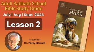 2024 Q3 Lesson 02 – A Day in the Ministry of Jesus – Audio by Percy Harrold