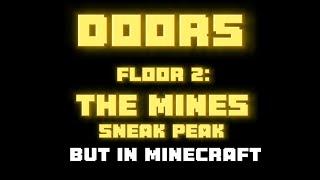 Doors Floor 2 The Mines Sneak Peak But Recreated In Minecraft