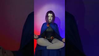 Raven cosplay transformation! #teentitans