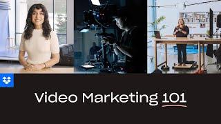 Video Marketing 101 | Dropbox