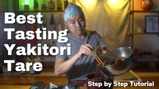 How To Make Tare -Everything You Need to Know to Make the Best Yakitori Dipping Sauce- 2022 Edition