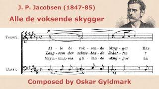 Oskar Gyldmark - Alle de voksende skygger - for TTBBB choir (digital piano)