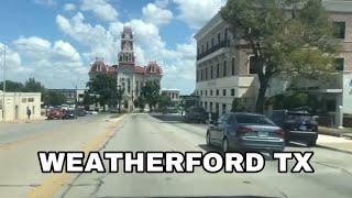 Weatherford, Texas - Driving Through and Touring