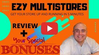 Ezy Multistores Review! Demo & Bonuses! (Make Money With Online Store)