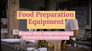 Food Preparation Equipment | GoFoodservice