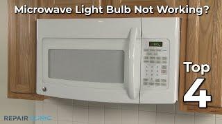 Top Reasons Microwave Light Bulb Isn't Working  — Microwave Oven Troubleshooting