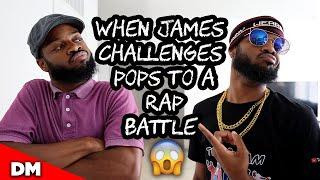 WHEN JAMES CHALLENGES POPS TO A RAP BATTLE...| BEAT PROD BY M0RR1SS