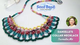 Danielle's Collar Necklace, Featuring the New Tourmaline Mix from Sam's Bead Shop!