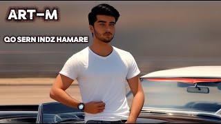 ART-M - QO SERN INDZ HAMARE ! PREMIERE ARTEM ANDREASYAN - QO SERN INDZ HAMARE