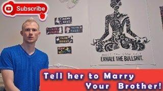 Story Time Live: Get Her To Marry Your Brother