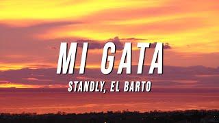 Standly - Mi Gata (Letra/Lyrics) ft. El Barto