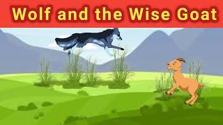 Wolf and the Wise Goat Story in English  | Fairy Tales in English | Bedtime Stories