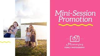 Video template - Mini-session Promotion