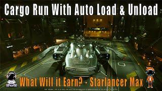 Starlancer Max Autoload  Run: Can it Earn? | Star Citizen [4K]