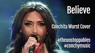 Conchita Wurst - Believe (Cher Cover) - Starnacht am Wörthersee #theunstoppables