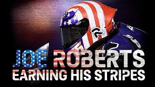 Joe Roberts: Earning His Stripes