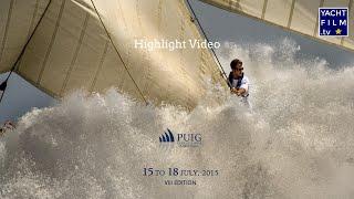 PUIG Vela Classica 2015  Highlights