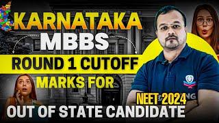 Karnataka NEET 2024 Round 1 Cut off Marks for Private MBBS. For other state candidates.