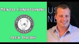 Alex Dachis Mental Conditioning