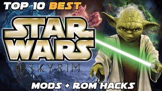 Top 10: Skyrim & Star Wars - Mods + Rom Hacks! ️