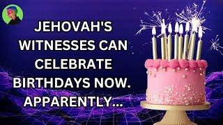 Birthdays Are Okay For Jehovah's Witnesses | Using Awake! Logic #exjw #jehovah #jehovahswitnesses