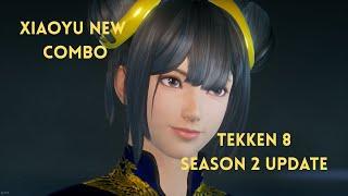 XIAOYU NEW COMBO ENDER?! LING XIAOYU SEASON 2 UPDATE TEKKEN 8