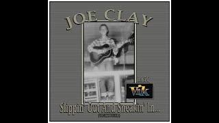 Joe Clay - Slipping Out And Sneaking In (1956) Unissued