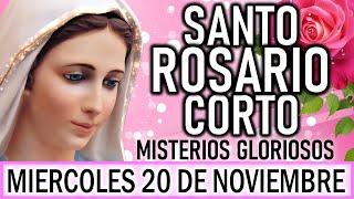 Santo Rosario Corto de hoy Miércoles 20 de Noviembre Misterios GloriososRosario a la Virgen María