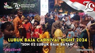 LUBUK BAJA CARNIVAL NIGHT 2024, SDN 02 LUBUK BAJA BATAM
