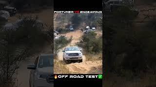 Toyota Fortuner vs Ford Endeavour OFF ROAD TEST 