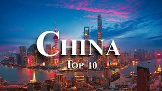 Top 10 Places To Visit in China - Travel Guide