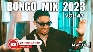 BONGO MIX 2023 VOL 7 - DJ MWORIA PRO  | JAY MELODY, HARMONIZE, MARIOO, ALIKIBA, NANDY, KUSAH SONGS