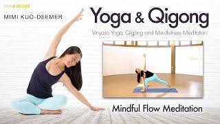 Yoga & Qigong Fusion - Mindful Flow Meditation with Mimi Kuo-Deemer