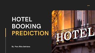 Can We Predict Cancellation Bookings from Hotel Customers? || Hotel Booking Prediction Data Science