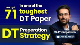 How I scored 71 in one of the toughest DT Paper | CA Final DT Strategy May 25