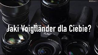 Jaki Voigtlander dla Ciebie?