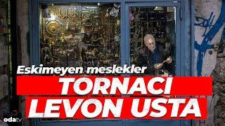 Karaköy'de Tarihi Handa Tarihin Eskitemediği Makinalarla Tornacı Levon Usta!