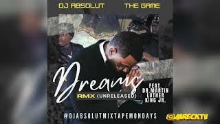 Dj Absolut & The Game Ft. Dr. Martin Luther King "Dreams" (MRecktv Exclusive)