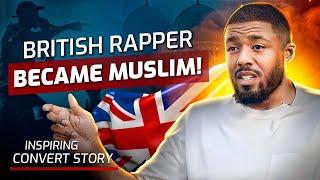 "I Don't Care If I Die! I Have to Become Muslim!" - British Rapper's Inspiring Convert Story!