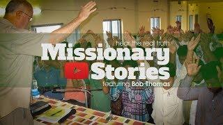 Missionary Stories S01E01: Featuring Bob Thomas