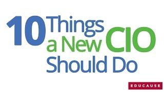 The CIO Minute: 10 Things New CIOs Should Do